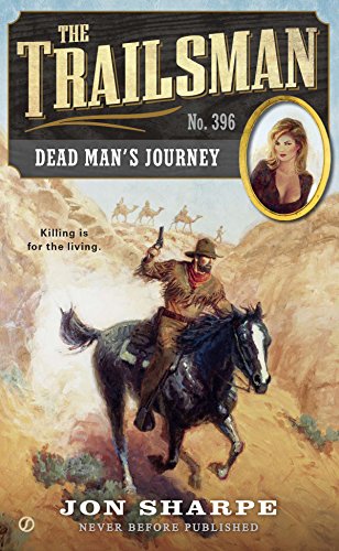 Stock image for The Trailsman #396: Dead Man's Journey for sale by SecondSale