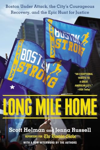 Beispielbild fr Long Mile Home: Boston Under Attack, the City's Courageous Recovery, and the Epic Hunt for Justice zum Verkauf von ThriftBooks-Dallas