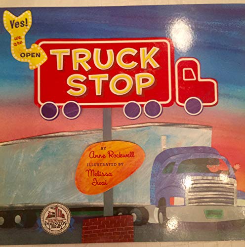 Beispielbild fr Truck Stop (Dolly Parton's Imagination Library) zum Verkauf von Gulf Coast Books