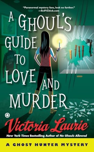 Beispielbild fr A Ghoul's Guide to Love and Murder (Ghost Hunter Mystery) zum Verkauf von SecondSale