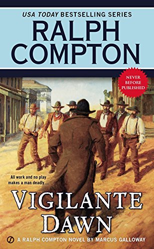 Imagen de archivo de Ralph Compton Vigilante Dawn (A Ralph Compton Western) a la venta por Jenson Books Inc