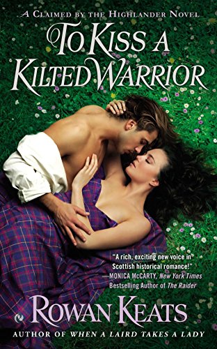 9780451470867: To Kiss a Kilted Warrior (Claimed by the Highlander) [Idioma Ingls]: 3
