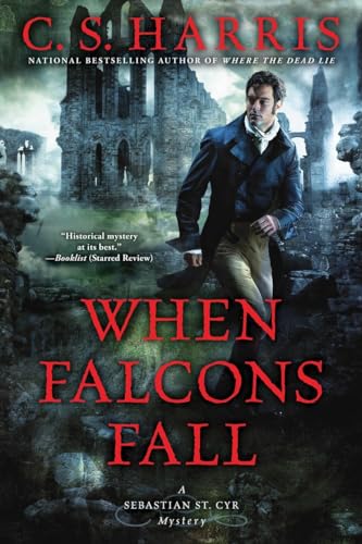 Stock image for When Falcons Fall (Sebastian St. Cyr Mystery) for sale by Reliant Bookstore