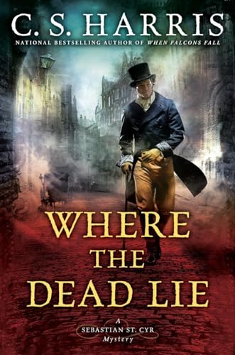 9780451471192: Where the Dead Lie (Sebastian St. Cyr Mystery)