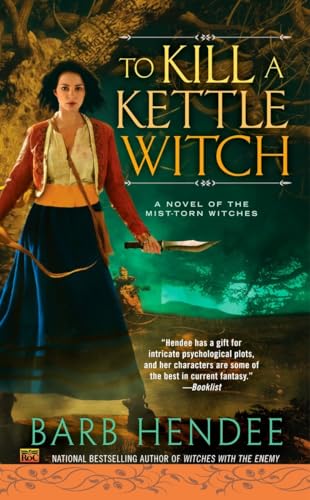 9780451471345: To Kill a Kettle Witch (Novel of the Mist-Torn Witches)