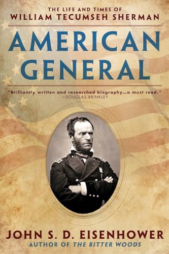 Beispielbild fr American General: The Life and Times of William Tecumseh Sherman zum Verkauf von Idaho Youth Ranch Books