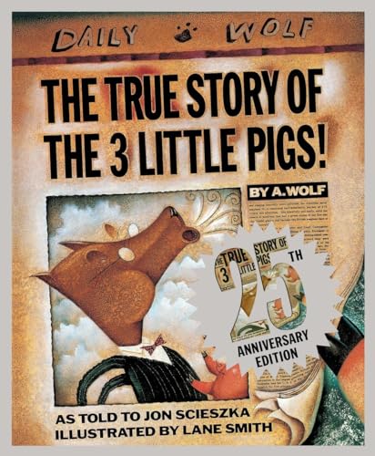 Stock image for The True Story of the Three Little Pigs 25th Anniversary Edition for sale by Better World Books: West