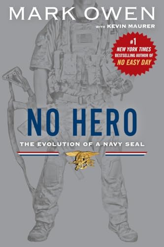 Stock image for No Hero: The Evolution of a Navy Seal for sale by More Than Words