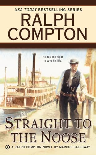 Beispielbild fr Ralph Compton Straight to the Noose (A Ralph Compton Western) zum Verkauf von SecondSale