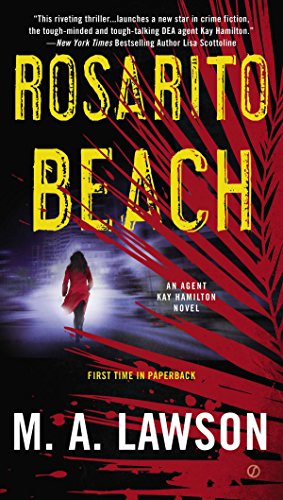 Imagen de archivo de Rosarito Beach: A Kay Hamilton Novel a la venta por SecondSale