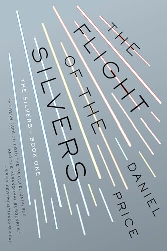 The Flight of the Silvers: The Silvers Series 1