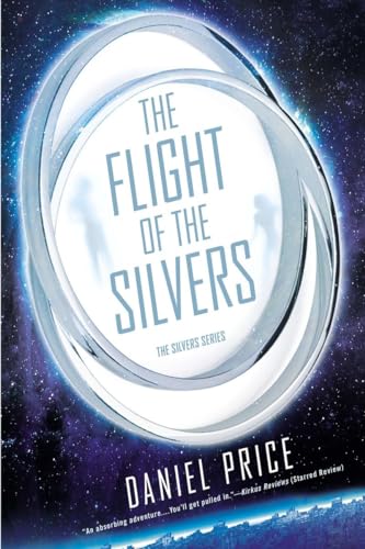 9780451472762: The Flight of the Silvers: The Silvers Book One (The Silvers Series 1)