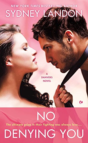 Stock image for No Denying You (A Danvers Novel) for sale by Your Online Bookstore