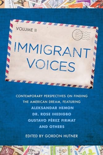 Stock image for Immigrant Voices, Volume 2 for sale by Gulf Coast Books