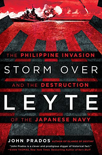 Imagen de archivo de Storm Over Leyte: The Philippine Invasion and the Destruction of the Japanese Navy a la venta por BooksRun