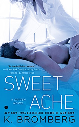 9780451473936: Sweet Ache: A Driven Novel (Driven, 2)