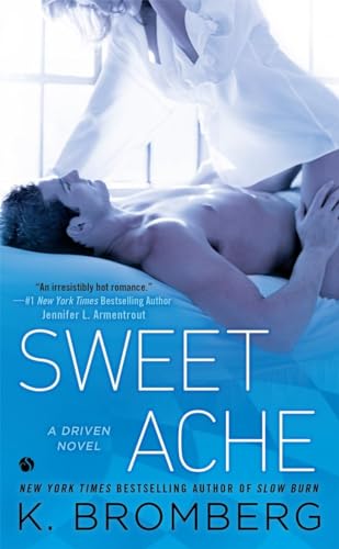 9780451473936: Sweet Ache: A Driven Novel (Driven, 2)