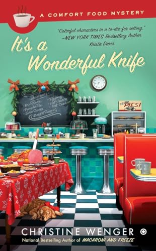 Stock image for It's a Wonderful Knife (Comfort Food) for sale by Half Price Books Inc.