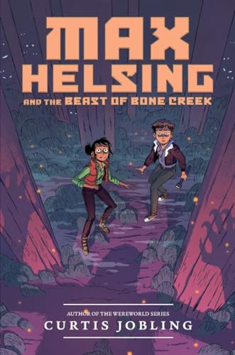 9780451474803: Max Helsing and the Beast of Bone Creek (Max Helsing: Monster Hunter)