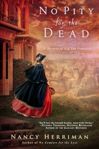 Stock image for No Pity For the Dead (A Mystery of Old San Francisco) for sale by Your Online Bookstore
