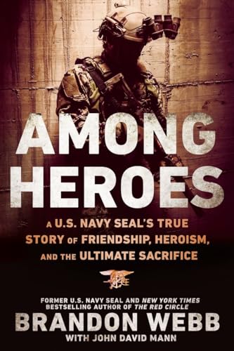 Beispielbild fr Among Heroes: A U.S. Navy SEALs True Story of Friendship, Heroism, and the Ultimate Sacrifice zum Verkauf von Off The Shelf