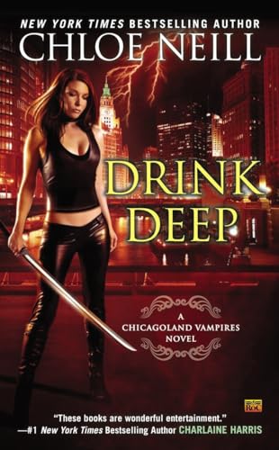 Beispielbild fr Drink Deep (Chicagoland Vampires) zum Verkauf von Half Price Books Inc.