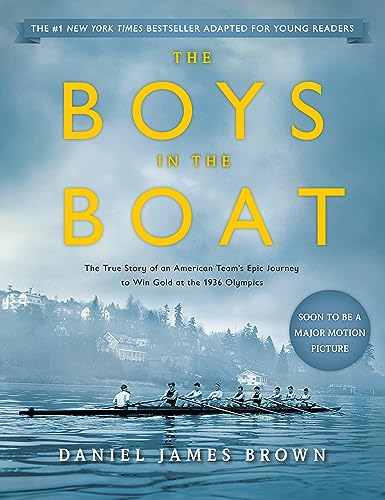 Imagen de archivo de The Boys in the Boat (Young Readers Adaptation): The True Story of an American Team's Epic Journey to Win Gold at the 1936 Olympics a la venta por SecondSale