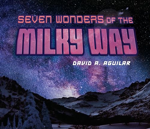 Beispielbild fr Seven Wonders of the Milky Way zum Verkauf von Better World Books