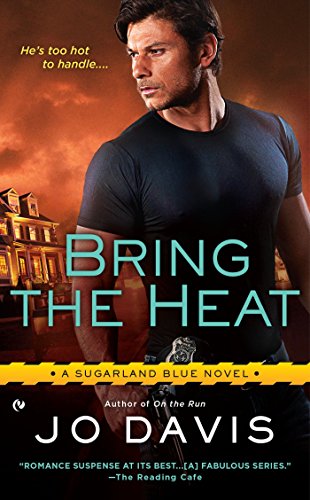Beispielbild fr Bring the Heat (Sugarland Blue Novel) zum Verkauf von Jenson Books Inc