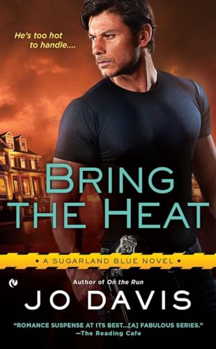 9780451476999: Bring the Heat: 5 (Sugarland Blue Novel)