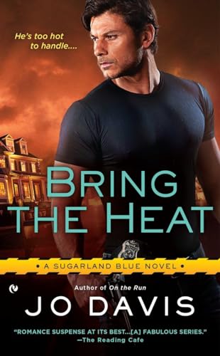 Stock image for Bring the Heat (Sugarland Blue Novel) for sale by Jenson Books Inc