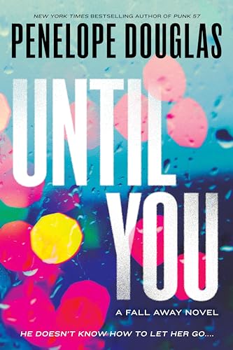 9780451477118: Until You: 2 (The Fall Away Series)