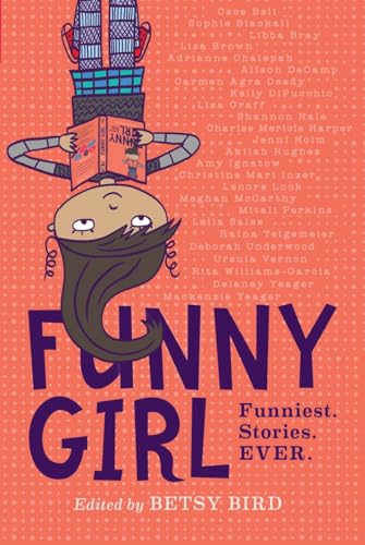 Beispielbild fr Funny Girl : Funniest. Stories. Ever zum Verkauf von Better World Books