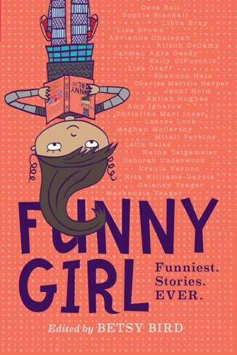 Stock image for Funny girl : funniest. stories. Ever. for sale by Inkberry Books