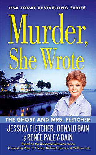 Beispielbild fr Murder, She Wrote: the Ghost and Mrs Fletcher zum Verkauf von Isle of Books