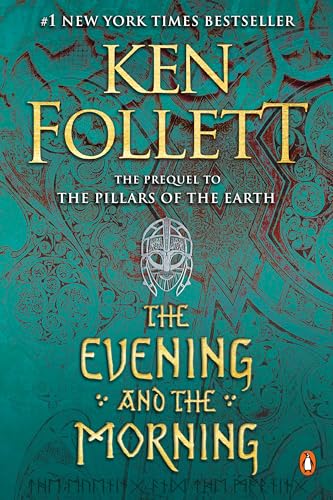 9780451478016: The Evening and the Morning: A Novel: 4 (Kingsbridge)