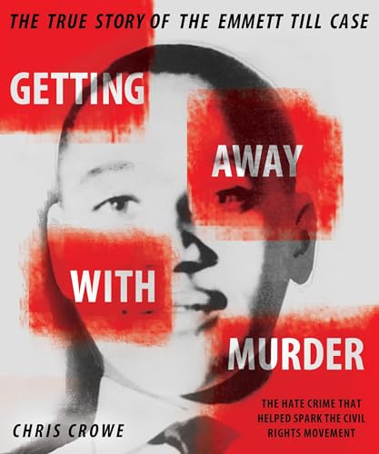 Stock image for Getting Away with Murder: The True Story of the Emmett Till Case for sale by SecondSale