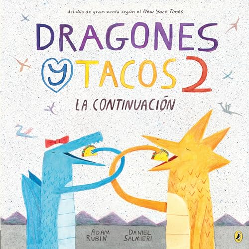 Stock image for Dragones y tacos 2: La continuacin (Dragones y Tacos / Dragons Love Tacos) (Spanish Edition) for sale by Goodwill