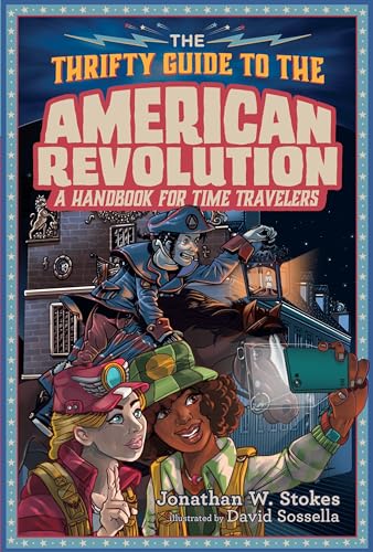 Imagen de archivo de The Thrifty Guide to the American Revolution (The Thrifty Guides) a la venta por Jenson Books Inc