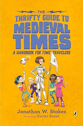 Beispielbild fr The Thrifty Guide to Medieval Times: A Handbook for Time Travelers (The Thrifty Guides) zum Verkauf von ZBK Books
