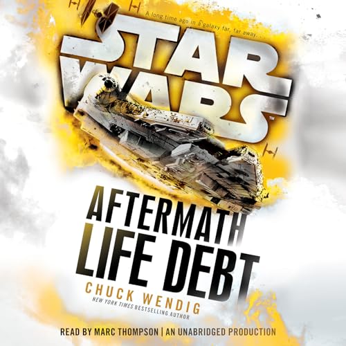 Beispielbild fr Life Debt: Aftermath (Star Wars) (Star Wars: The Aftermath Trilogy) zum Verkauf von Irish Booksellers
