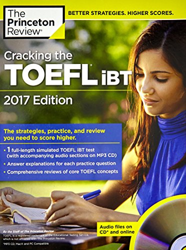 Imagen de archivo de Cracking the TOEFL iBT with Audio CD, 2017 Edition: The Strategies, Practice, and Review You Need to Score Higher (College Test Preparation) a la venta por SecondSale