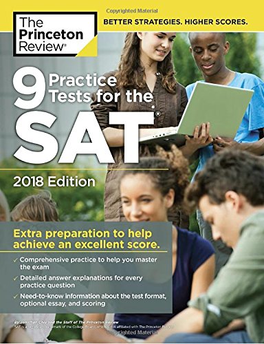Stock image for 9 Practice Tests for the SAT, 2018 Edition : Extra Preparation to Help Achieve an Excellent Score for sale by Better World Books