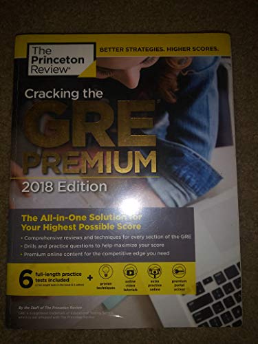 Stock image for Cracking the GRE Premium Edition with 6 Practice Tests, 2018: The All-in-One Solution for Your Highest Possible Score (Graduate School Test Preparation) for sale by Gulf Coast Books
