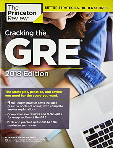 Stock image for Cracking the GRE with 4 Practice Tests, 2018 Edition : The Strategies, Practice, and Review You Need for the Score You Want for sale by Better World Books: West