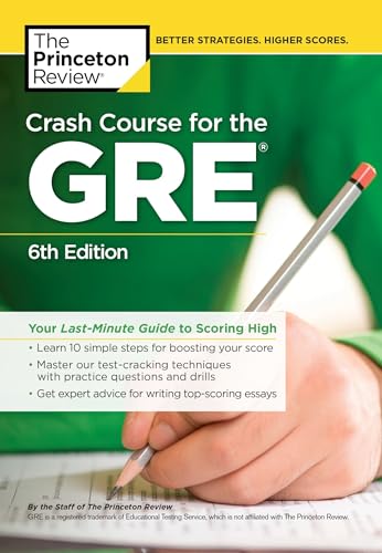 Beispielbild fr Crash Course for the GRE, 6th Edition: Your Last-Minute Guide to Scoring High (Graduate School Test Preparation) zum Verkauf von SecondSale