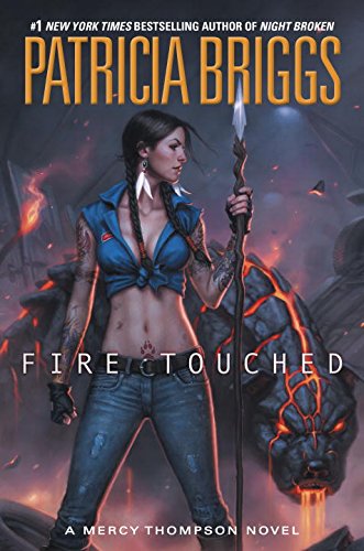 Beispielbild fr Fire Touched (A Mercy Thompson Novel, Band 9) zum Verkauf von Better World Books
