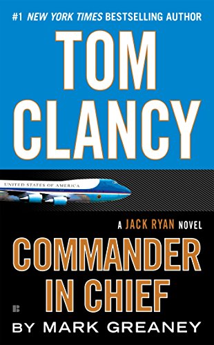 Imagen de archivo de Tom Clancy Commander in Chief (Jack Ryan Novel) a la venta por WorldofBooks