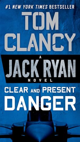 9780451489821: Clear and Present Danger: 4 (A Jack Ryan Novel)