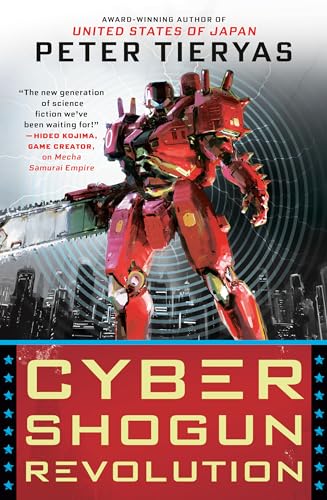 9780451491015: Cyber Shogun Revolution: 3 (A United States of Japan Novel)